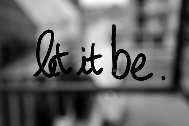 Let it be...